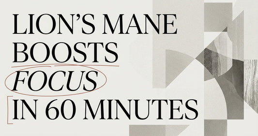 Lion's Mane Benefits for Focus and Mental Clarity