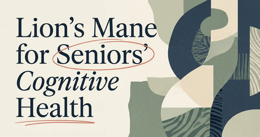 Lion's Mane for Seniors' Cognitive Health